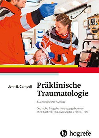 Campbell, John E. - Präklinische Traumatologie: International Trauma Life Support (ITLS) - Preis vom 17.10.2026 19:25:27 h