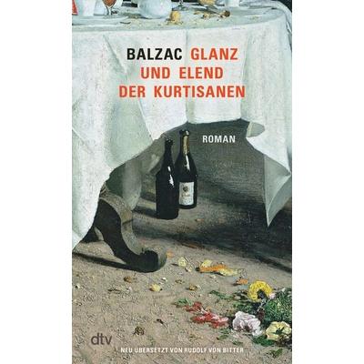 Glanz und Elend der Kurtisanen, Taschenbuch von Honore de Balzac, dtv, 978-3-423-14896-2