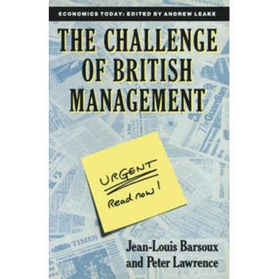 The Challenge of British Management, Taschenbuch von J. Barsoux,Peter Lawrence, Macmillan Education Elt, 978-0-333-53486-1