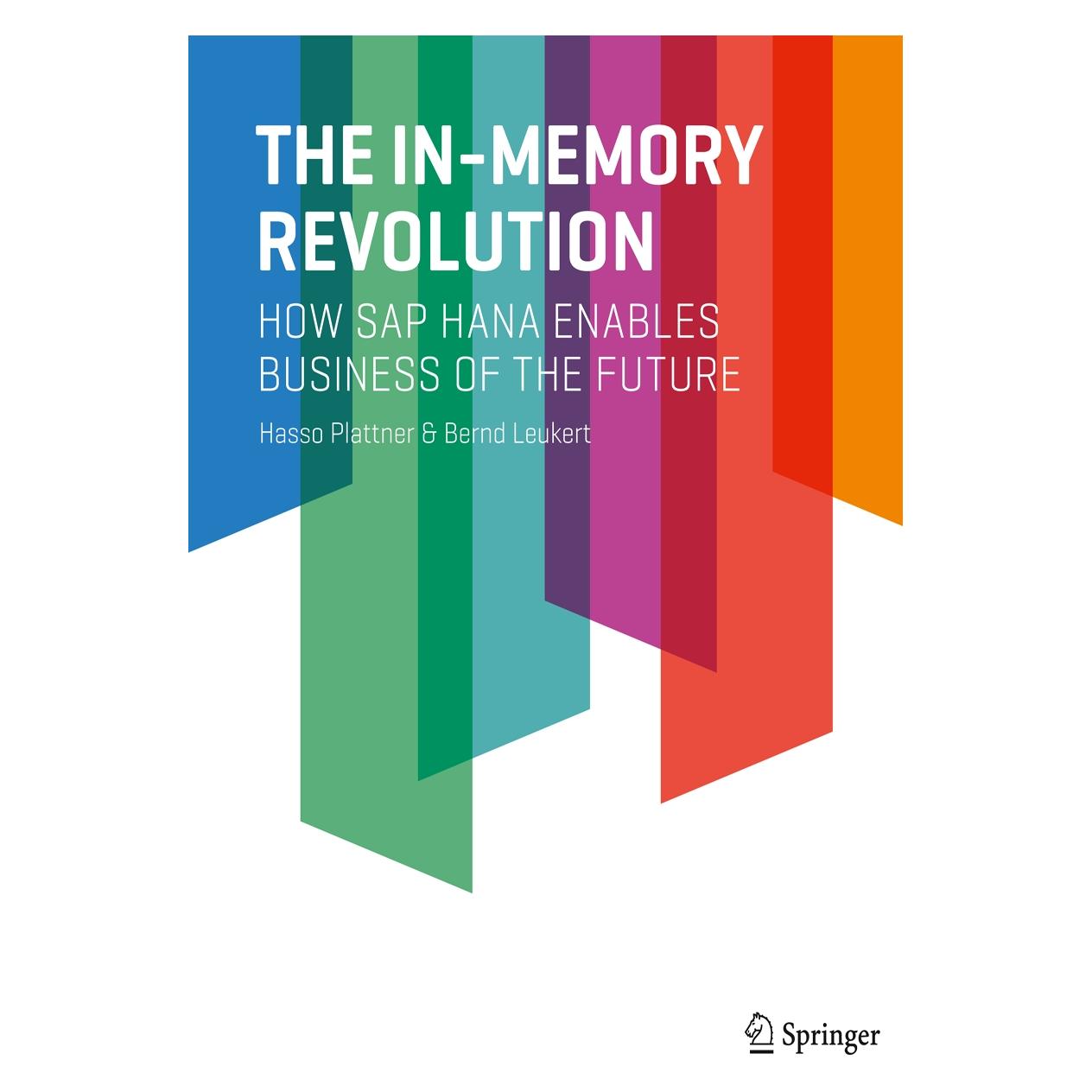 Springer The In-Memory Revolution (Englisch, Softcover, Bernd Leukert, Hasso Plattner) (7657093)