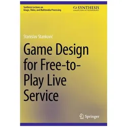 Stankovic:Game Design for Free-to-Play, Fachbücher von Stanislav Stankovic