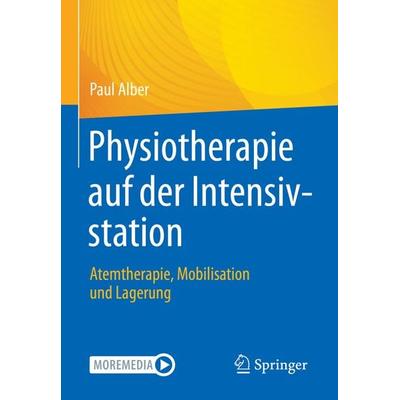 Physiotherapie auf der Intensivstation, Taschenbuch von Paul Alber, Springer Berlin, 978-3-662-65078-3