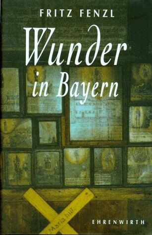 Fritz Fenzl - Wunder in Bayern - Preis vom 30.09.2026 22:30:23 h