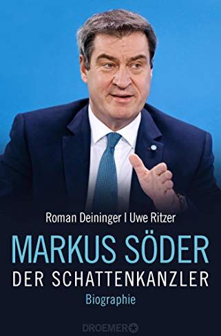Roman Deininger - Markus Söder - Der Schattenkanzler: Biographie - Preis vom 10.10.2026 11:48:34 h