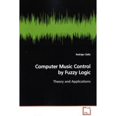 Cádiz, R: Computer Music Control by Fuzzy Logic -
