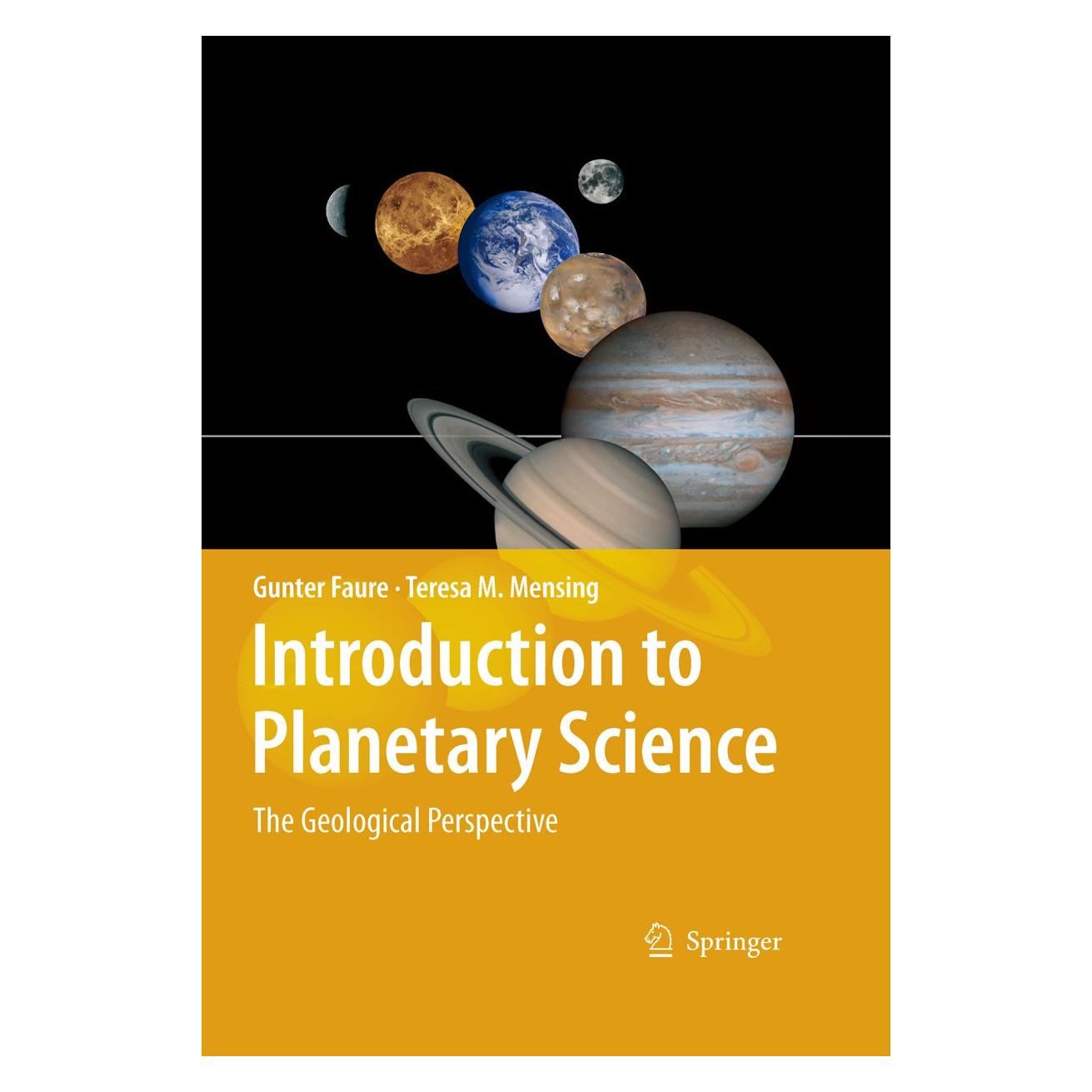 Springer Introduction to Planetary Science (Englisch, Hardcover, Gunter Faure, Teresa M. Mensing) (9781402052330)