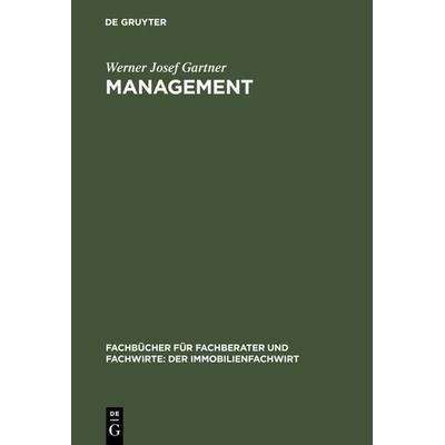 Management, Gebundene Ausgabe von Werner Josef Gartner, De Gruyter Oldenbourg, 978-3-486-25937-7