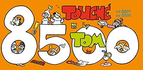 Tom - TOM Touché 8500: Comicstrips und Cartoons - Preis vom 14.10.2026 23:07:16 h