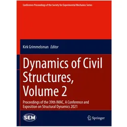 Dynamics of Civil Structures, Volume 2, Fachbücher von Kirk Grimmelsman