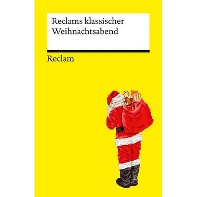 Reclams klassischer Weihnachtsabend, Taschenbuch von , Reclam, Philipp, 978-3-15-014735-1
