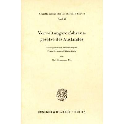 Verwaltungsverfahrensgesetze des Auslandes., Taschenbuch von , Duncker & Humblot, 978-3-428-01580-1