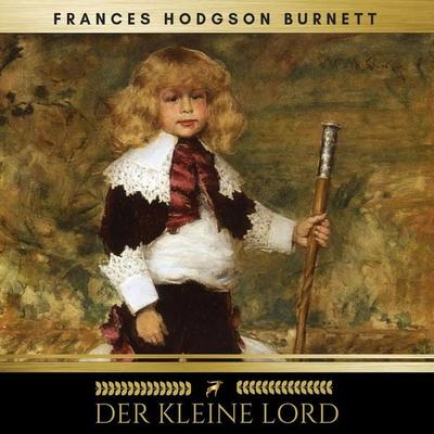 Der kleine Lord - Frances Hodgson Burnett,Golden Deer Classics, Audio, 9782291051909