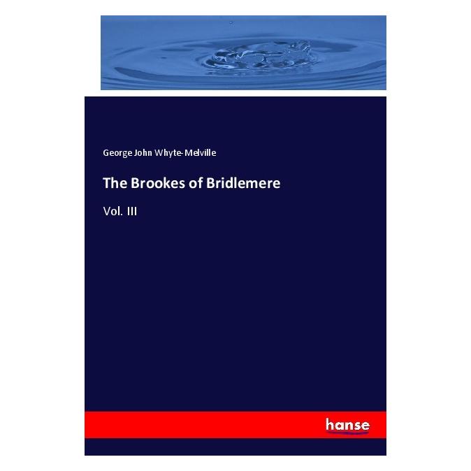 Hansebooks The Brookes of Bridlemere (Englisch, Softcover, George John Whyte-Melville) (56186759)