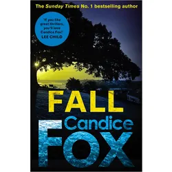 Fox:Fall, Belletristik von Candice Fox