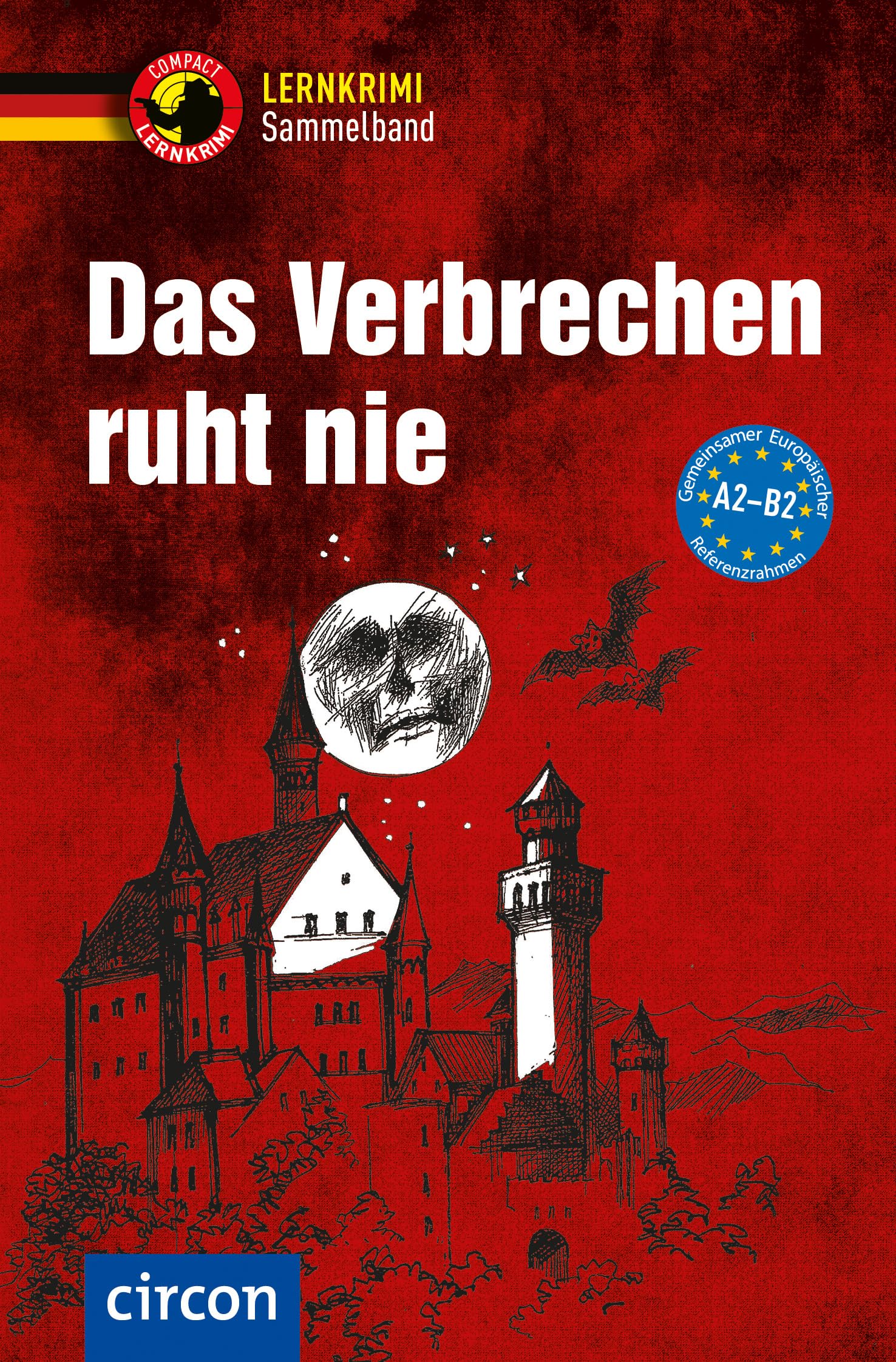 Wolfgang Dr. Wegner - Das Verbrechen ruht nie: DaF A2-B2 (Compact Lernkrimi Sammelband) - Preis vom 16.10.2026 11:41:07 h