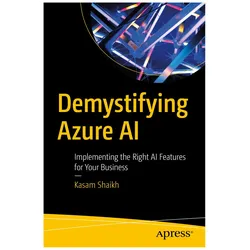 Demystifying Azure AI, Fachbücher von Kasam Shaikh