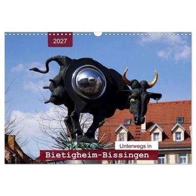 Unterwegs in Bietigheim-Bissingen (Wandkalender 2027 DIN A3 quer), CALVENDO Monatskalender