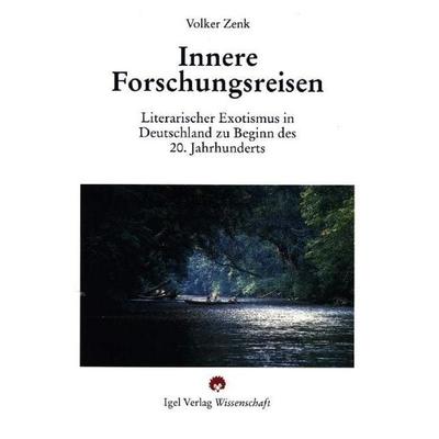 Zenk, V: Innere Forschungsreisen, Taschenbuch von Volker Zenk, Igel, 978-3-89621-165-1