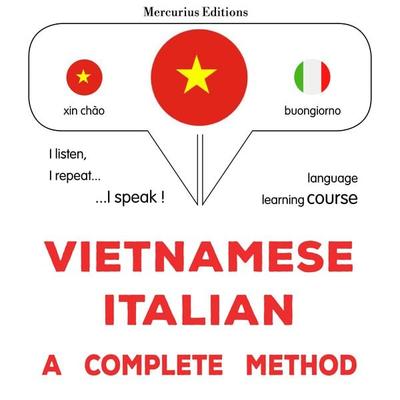 Vietnamese - Italian : a complete method - James Gardner, Audio, 9782821177710