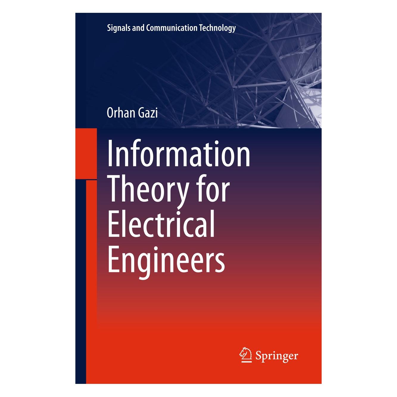Springer Information Theory for Electrical Engineers (Englisch, Hardcover, Orhan Gazi) (9789811084317)