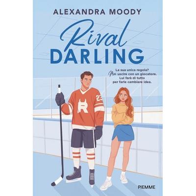 Rival darling, Taschenbuch von Alexandra Moody, Piemme