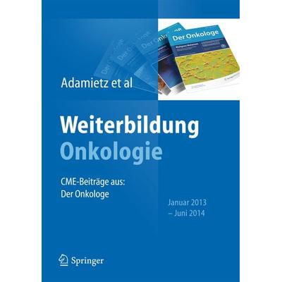 Weiterbildung Onkologie, Taschenbuch von , Springer Berlin, 978-3-662-44834-2