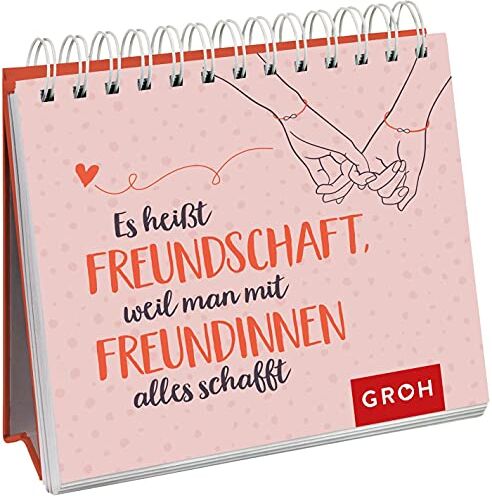 Groh Verlag - Es heißt Freundschaft, weil man mit Freundinnen alles schafft - Preis vom 16.10.2026 11:41:07 h