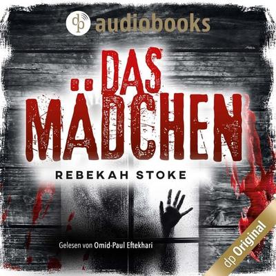 Das Mädchen - Rebekah Stoke, Audio, 9783987780240