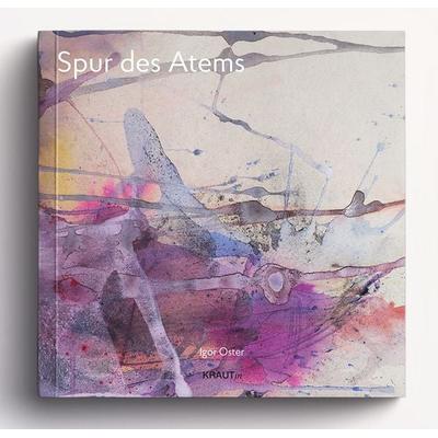 Spur des Atems, Taschenbuch von Igor Oster, KRAUTin Verlag, 978-3-96703-212-3