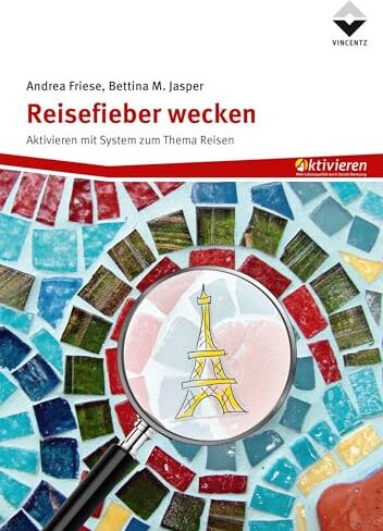 Andrea Friese - Reisefieber wecken: Aktivieren mit System zum Thema Reisen - Preis vom 30.09.2026 09:01:18 h