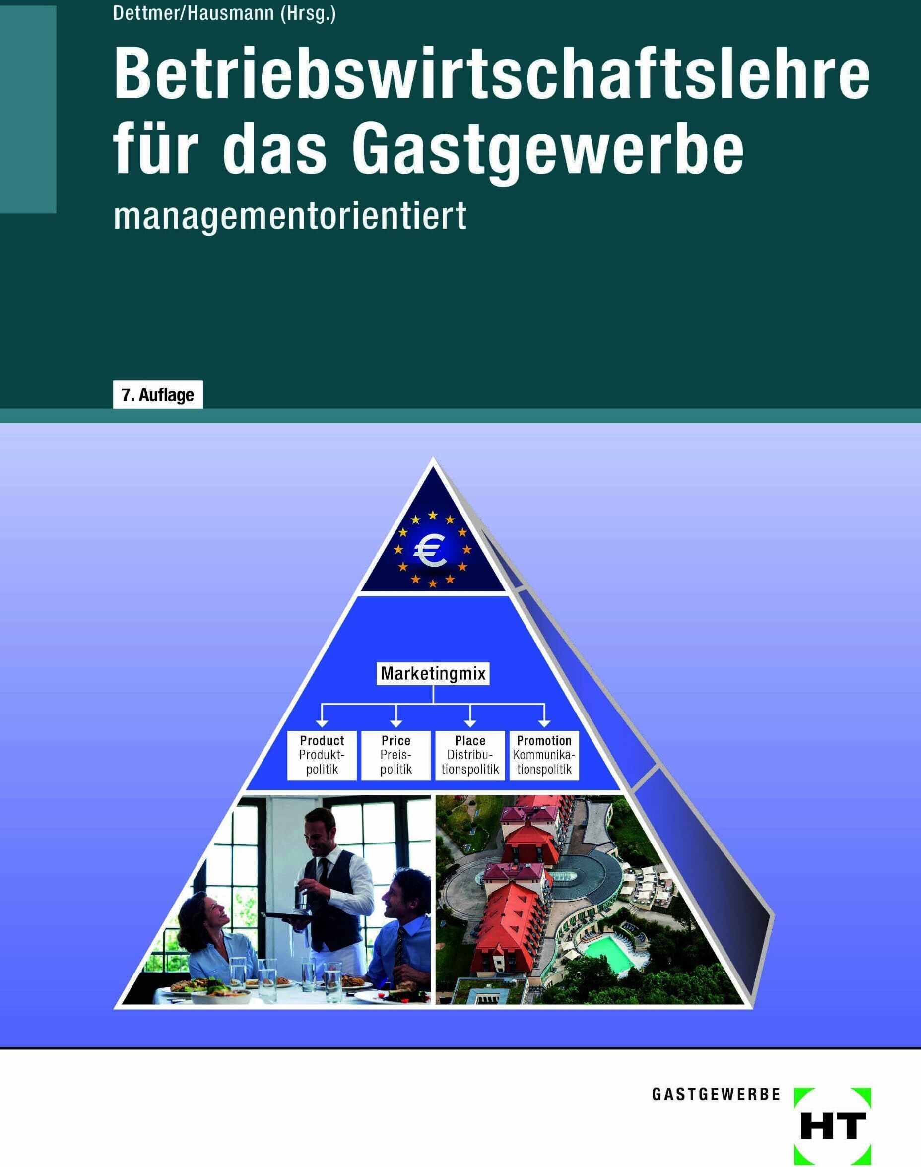Sabrina Dettmer - Betriebswirtschaftslehre für das Gastgewerbe - managementorientiert - Preis vom 13.10.2026 11:25:28 h