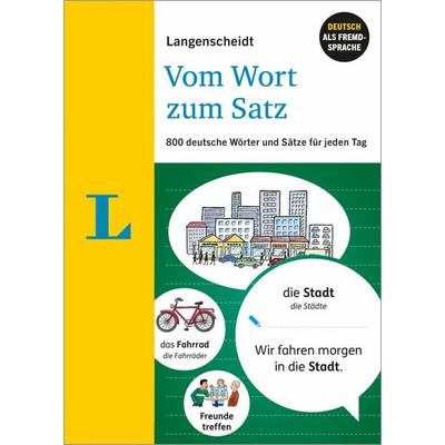 Langenscheidt Vom Wort zum Satz - Deutsch als Fremdsprache, Taschenbuch von , Langenscheidt bei PONS Langenscheidt GmbH, 978-3-12-563602-6