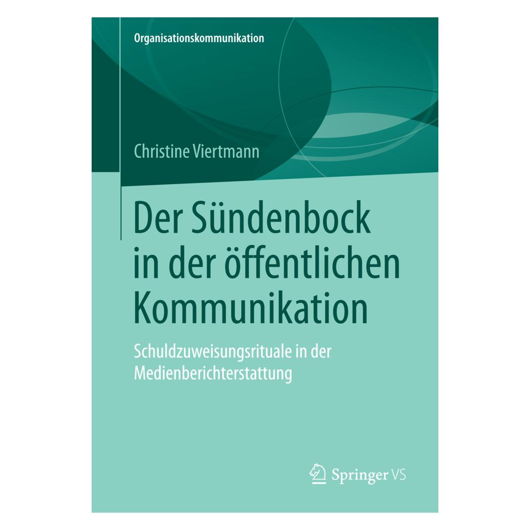 Springer Der Sündenbock in der öffentlichen Kommunikation (Deutsch, Softcover, Christine Viertmann) (55567349)