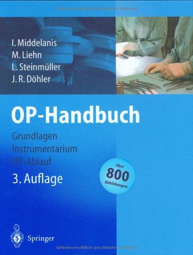 Irmengard Middelanis-Neumann - OP-Handbuch: Grundlagen, Instrumentarium, OP-Ablauf - Preis vom 30.09.2026 09:01:18 h
