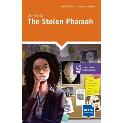 The Stolen Pharaoh, Taschenbuch von Ann Gianola, Delta Publishing by Klett, 978-3-12-501160-1