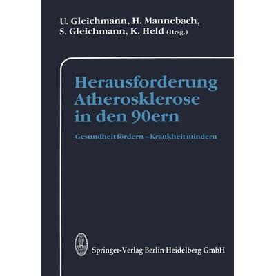 Herausforderung Atherosklerose in den 90ern, Taschenbuch von , Steinkopff, 978-3-642-53796-7