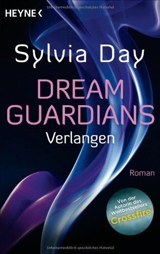 Sylvia Day - Dream Guardians - Verlangen: Dream Guardians 1 - Roman - Preis vom 12.10.2026 11:37:12 h