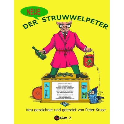 Der andere Struwwelpeter, Taschenbuch von Peter Kruse, BoD – Books on Demand, 978-3-7504-0439-7