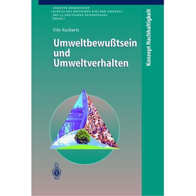 Umweltbewußtsein und Umweltverhalten, Gebundene Ausgabe von Udo Kuckartz, Springer Berlin