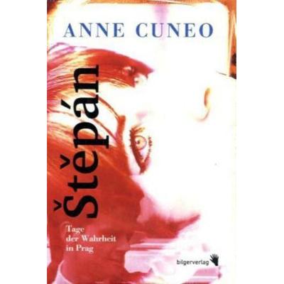 Stepan, Gebundene Ausgabe von Anne Cuneo, Bilger, R