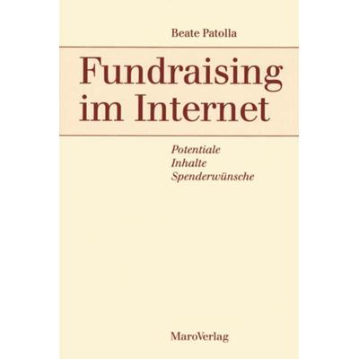 Fundraising im Internet, Paperback von Beate Patolla, Maro, 978-3-87512-153-7