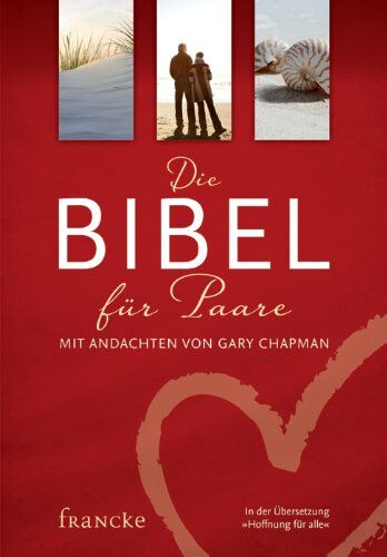 Gary Chapman - Die Bibel für Paare: Mit Andachten von Gary Chapman - Preis vom 04.10.2026 03:51:26 h