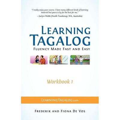 Learning Tagalog - Fluency Made Fast and Easy - Workbook 1 (Book 3 of 7), Taschenbuch von Frederik De Vos,Fiona de Vos, Learning Tagalog,