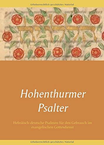 Johannes Thon - Hohenthurmer Psalter: Hebräisch-deutsche Psalmen für den Gebrauch im evangelischen Gottesdienst - Preis vom 30.09.2026 22:30:23 h