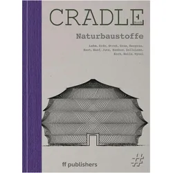 Cradle Buch Naturbaustoffe, Fachbücher von Chris van Uffelen