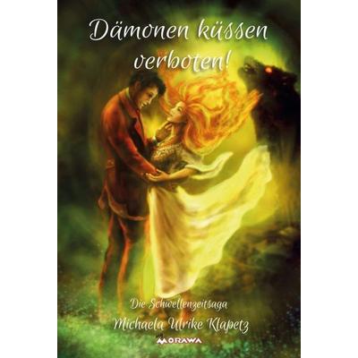 Dämonen küssen verboten, Gebundene Ausgabe von Michaela Ulrike Klapetz, Buchschmiede, 978-3-99057-942-8