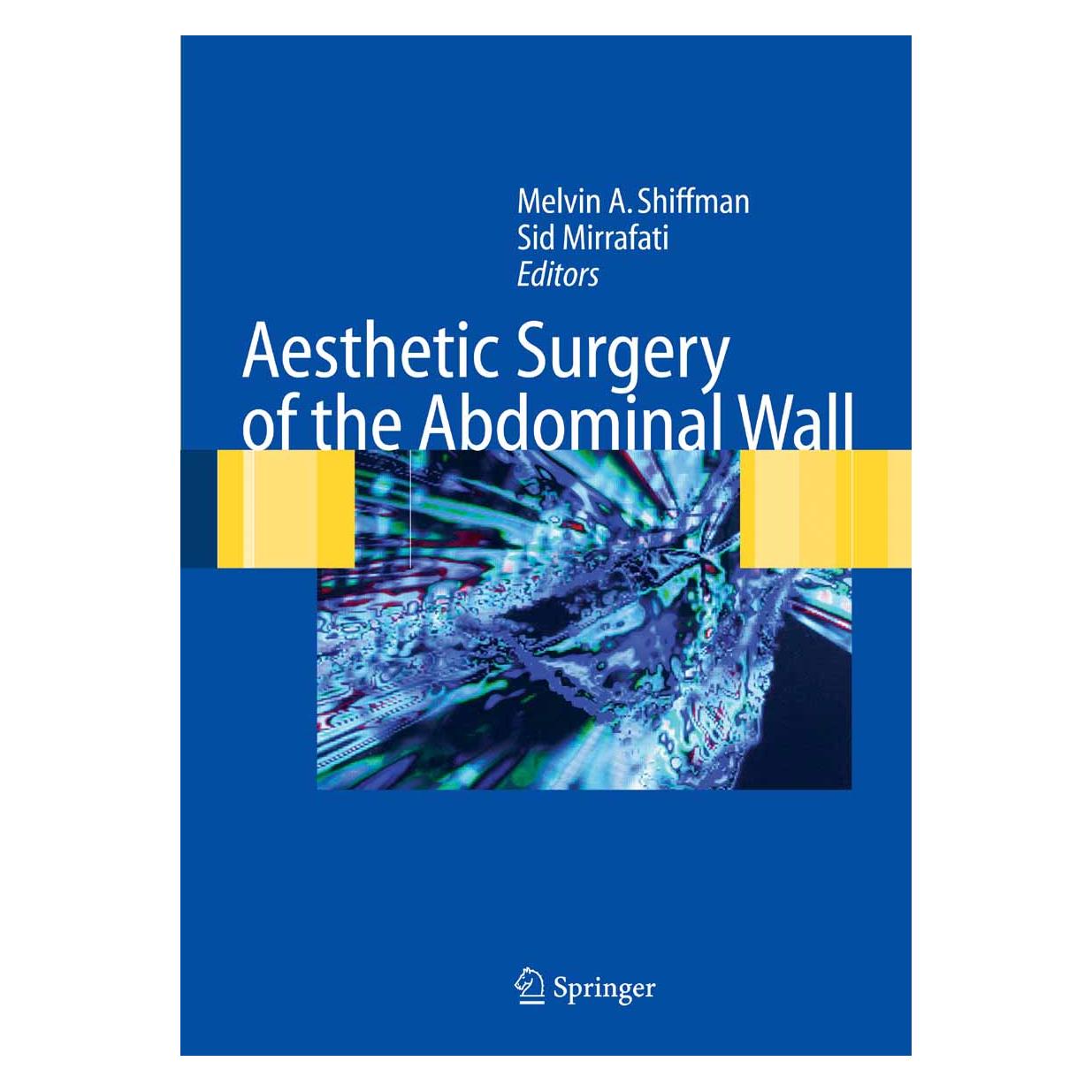 Springer Aesthetic Surgery of the Abdominal Wall (Englisch, Softcover, Melvin A. Shiffman, Sid Mirrafati) (55375727)