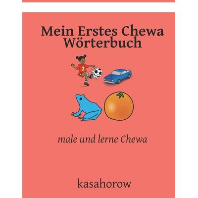 Mein Erstes Chewa Wörterbuch, Taschenbuch von Kasahorow, Independently Published
