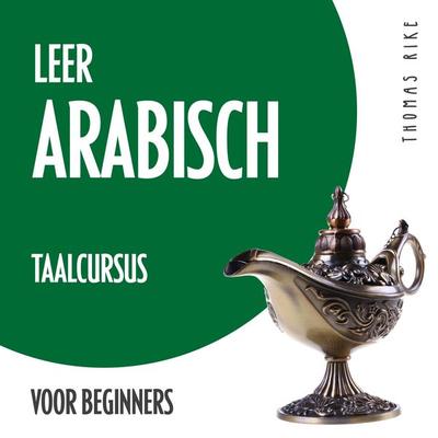 Leer Arabisch (taalcursus voor beginners) - Thomas Rike, Audio, 4064066917432