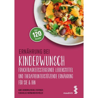 Ernährung bei Kinderwunsch, Taschenbuch von Agnes Budnowski,Michael Feichtinger,Flora Koller,Martina Kreuter-Müller, Facultas / maudrich,